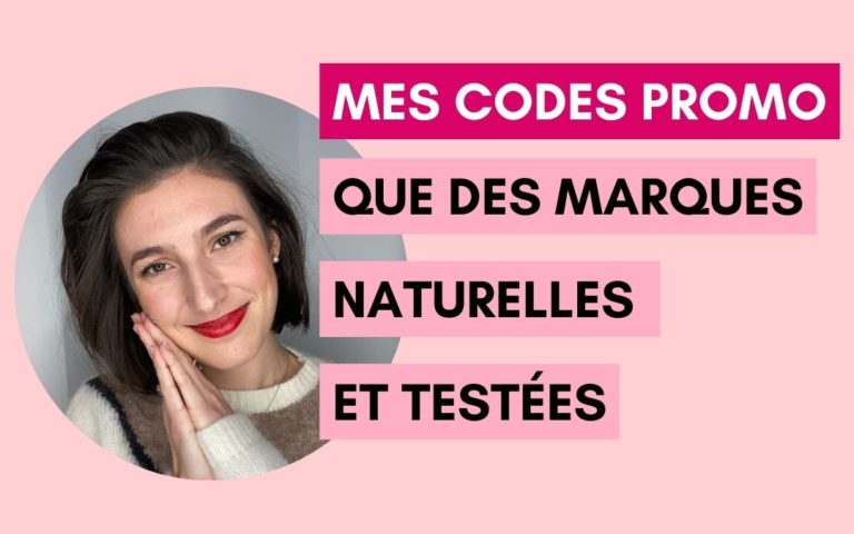 Mes codes promo de green beauté et écologie