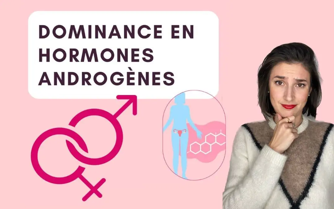 Acné hormonale : gérer la dominance en hormones androgènes