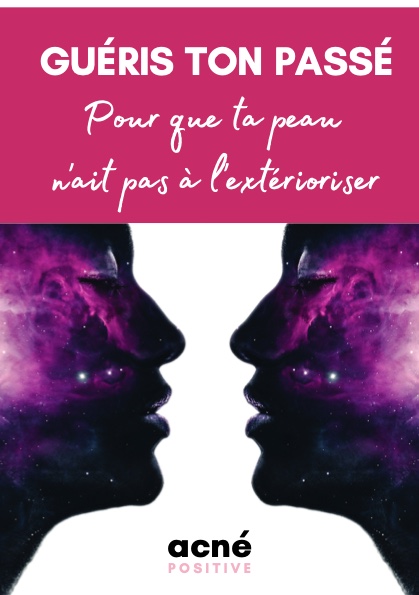 Guéris ton passé